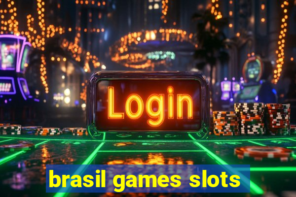 brasil games slots